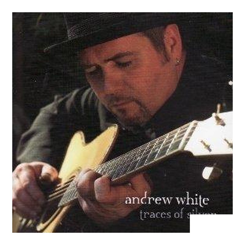 ♪ YOUR MUSIC 愉耳樂器♪李吉他 Andrew White - Traces of Silver 木吉他專輯 李吉他 Andrew White - Traces of Silver 木吉他專輯 — 三峽吉他 / Bass